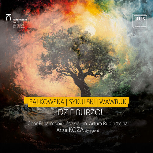 Artur Rubinstein Philharmonic Choir - jidzie burzo! (storm’s coming!)