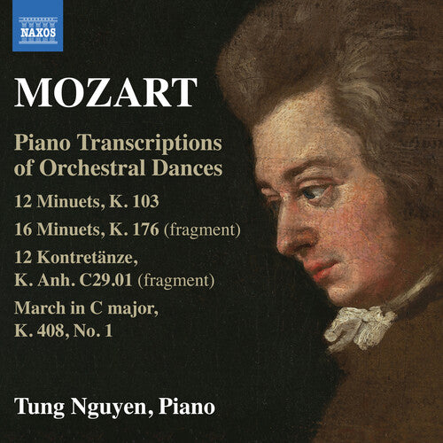Tung Nguyen - Mozart: Piano Transcriptions of Orchestral Dances