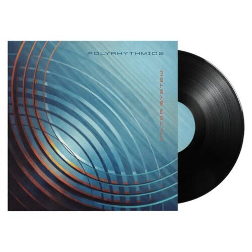 Polyrhythmics - Filter System