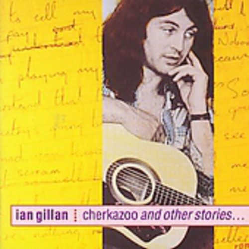 Ian Gillan Band - Cherkazoo & Other Stories