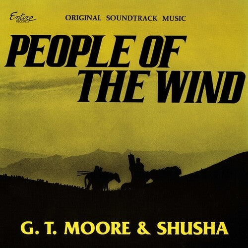 Gt Moore / Shusha - People Of The Wind - Original Music Soundtrack