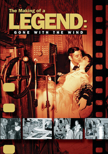 The Making of a Legend: Gone with the Wind