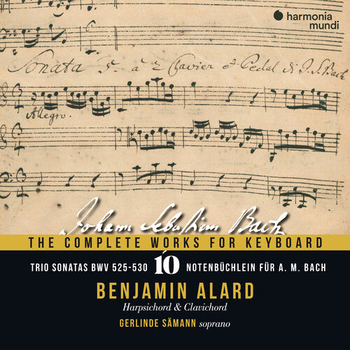 Benjamin Alard - Bach: The Complete Works for Keyboard Vol.10
