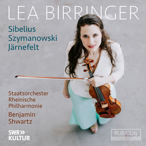 Lea Birringer - Sibelius, Jarnefelt, Szymanowski