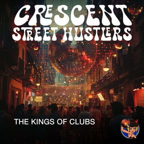 Crescent Street Hustlers - The Kings of Clubs