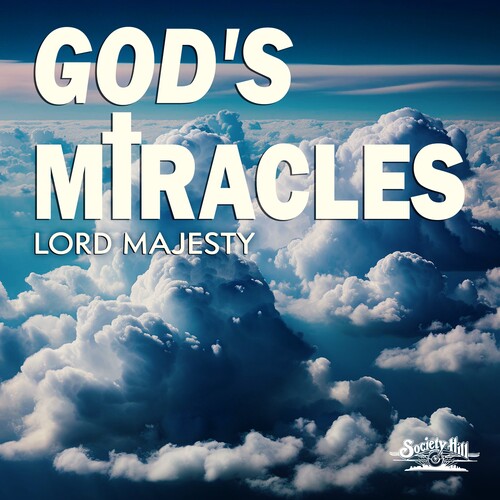 God's Miracles - Lord Majesty