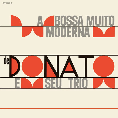 Joao Donato - Bossa Muito Moderna - Limited 180-Gram Vinyl with Bonus Tracks