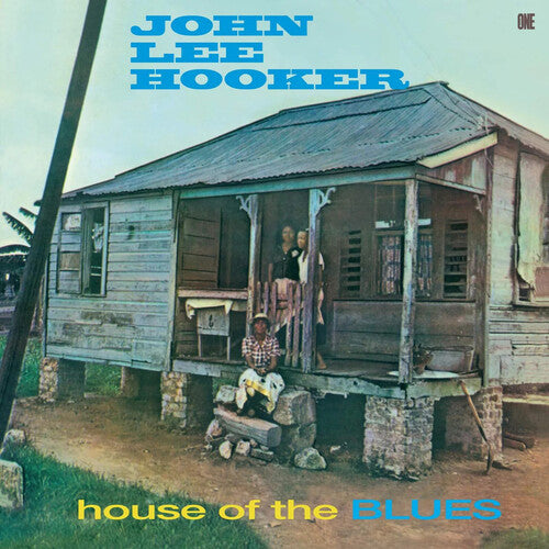 John Hooker Lee - House Of The Blues - Limited 180-Gram Vinyl with Bonus Tracks