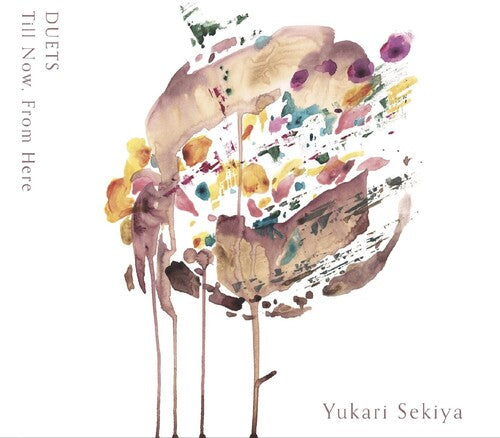 Yukari Sekiya - Duets Till Now, From Here