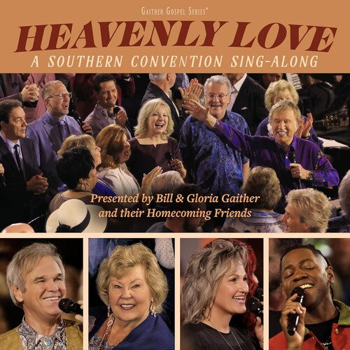 Gaither - Heavenly Love: A Southern Convention Sing-along
