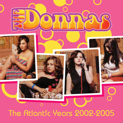 Donnas - Atlantic Years 2002-2005