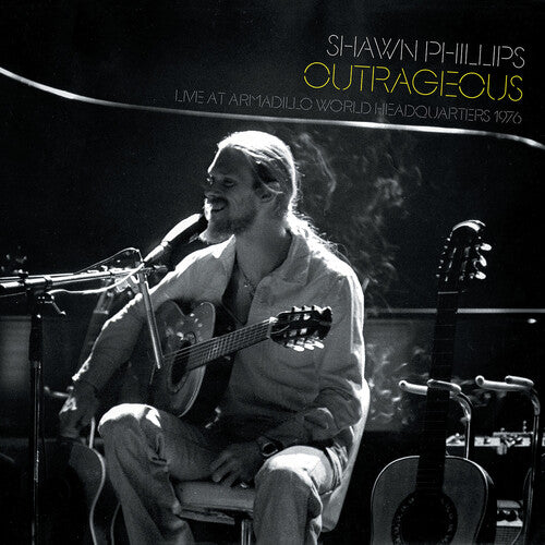 Shawn Phillips - Outrageous - Live at Awhq, 1976