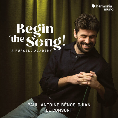 Paul-Antoine Benos-Dijan - Begin the Song! a Purcell Academy