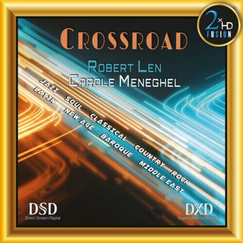 Robert Len / Carole Meneghel - Crossroad