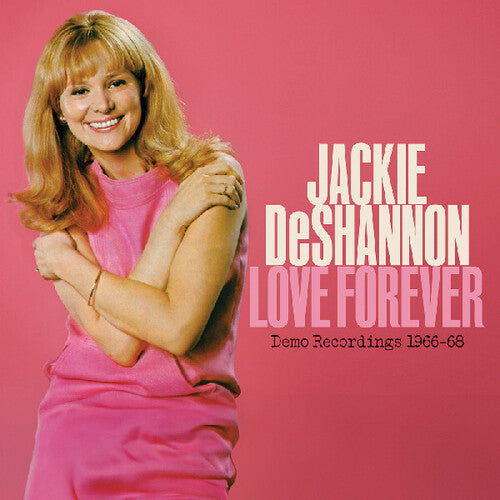 Jackie Deshannon - Love Forever--demo Recordings 1966-`1968