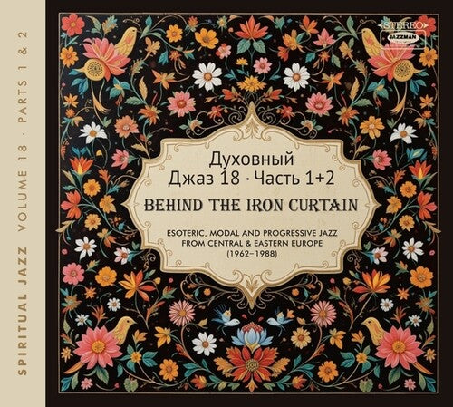 Various Artists - Spiritual Jazz 18: Behind The Iron Curtain - Sounds Beyond Barriers Pts 1 And 2
