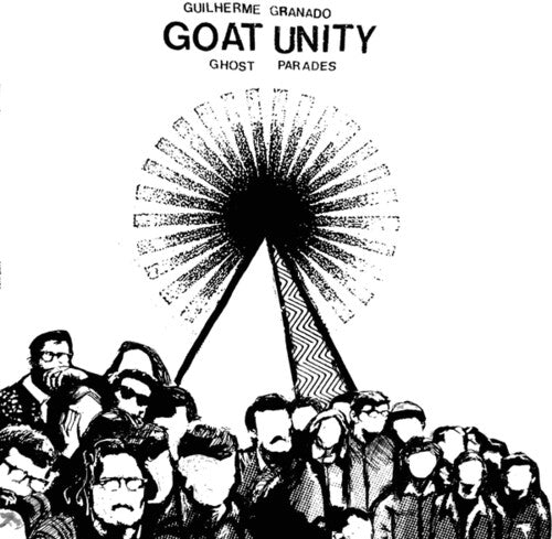 Guilherme Granado Goat Unity - Ghost Parades