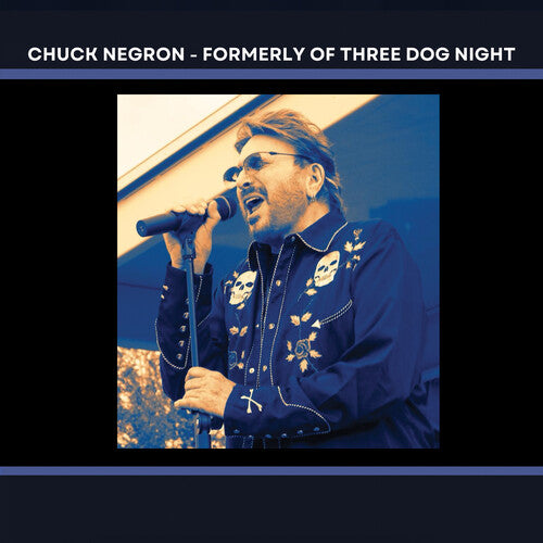 Chuck Negron - Chuck Negron's Greatest Hits - Formerly of Three Dog Night