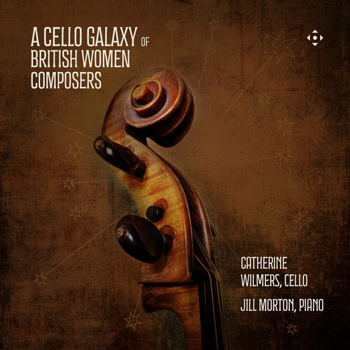 Catherine Wilmers - A Cello Galaxy of British Women Composers