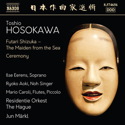 Mario Caroli - Hosokawa: Futari Shizuka (The Maiden from the Sea) & Ceremony