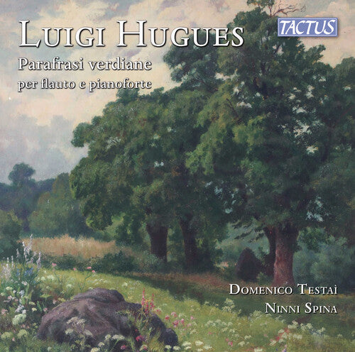 Domenico Testai - Hugues: Parafrasi verdiane per flauto e pianoforte