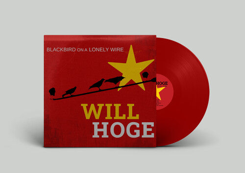 Will Hoge - Blackbird on a Lonely Wire - Maroon