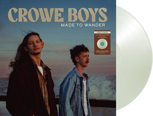 Crowe Boys - Made To Wander (sea glass clear translucent vinyl)