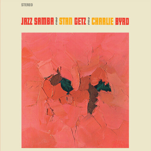Stan Getz / Charlie Byrd - Jazz Samba - Limited 180-Gram Vinyl with Bonus Tracks