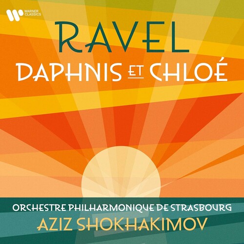 Aziz Shokhakimov - Ravel: Daphnis Et Chloe