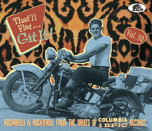 That'Ll Flat Git It! Vol. 50: Rockabilly/ Various - That'll Flat Git It! Vol. 50: Rockabilly & Rock 'n' Roll From The Vaults Of Columbia & Epic Records (Various Artists)
