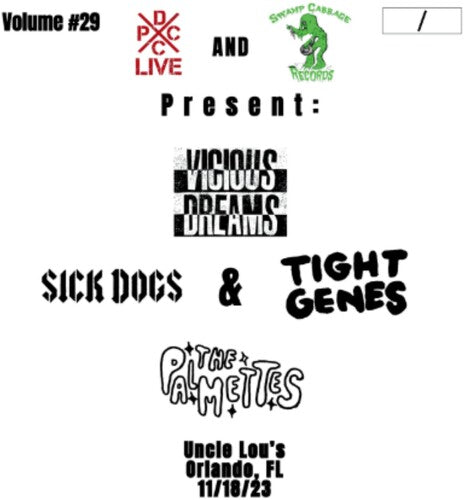 Vicious Dreams/ Palmettes/ Sick Dogs - DCxPC Live Vol29