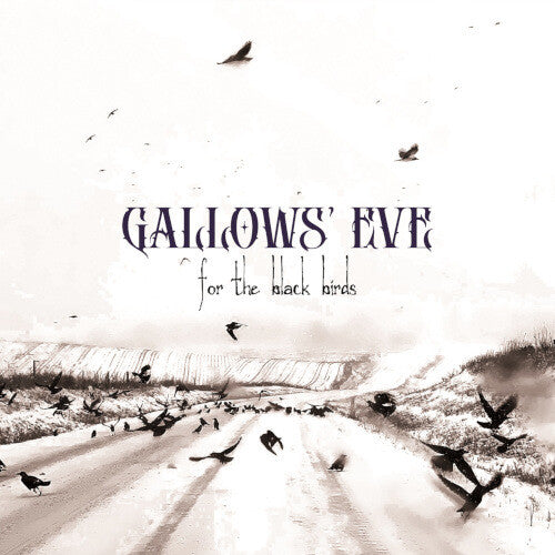 Gallows Eve - For The Black Birds