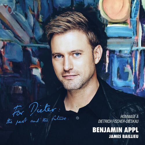 Benjamin Appl - For Dieter - Hommage a Dietrich Fischer-Dieskau