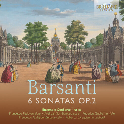 Ensemble Conserto Musico - Barsanti: 6 Sonatas, Op. 2