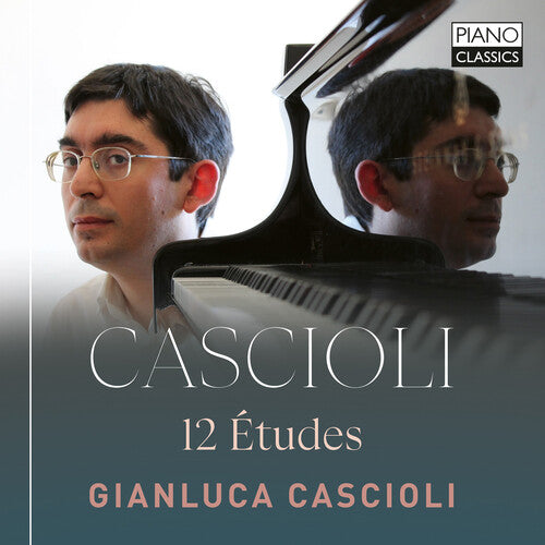 Gianluca Cascioli - Cascioli: 12 Etudes