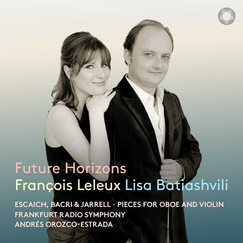 Francois Leleux - Future Horizons - Pieces for Oboe & Violin