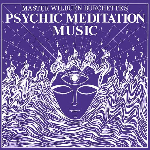Wilburn Burchette Master - Psychic Meditation Music - White