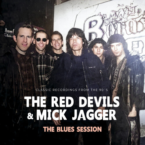 Red Devils/ Mick Jagger - The Blues Session
