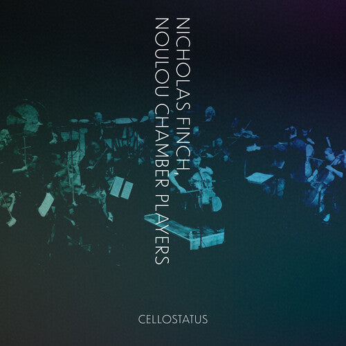 Nicholas Finch - Cellostatus