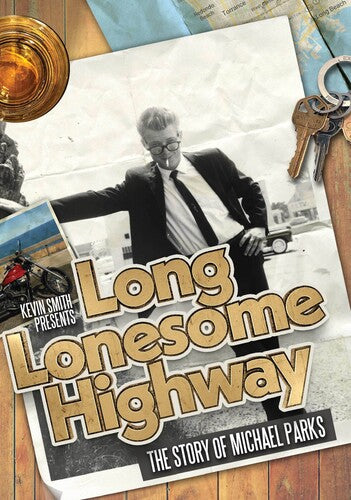 Long, Lonesome Highway: The Story Of Michael Parks