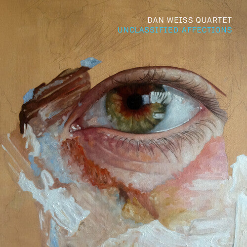 Dan Weiss Quartet - Unclassified Affections