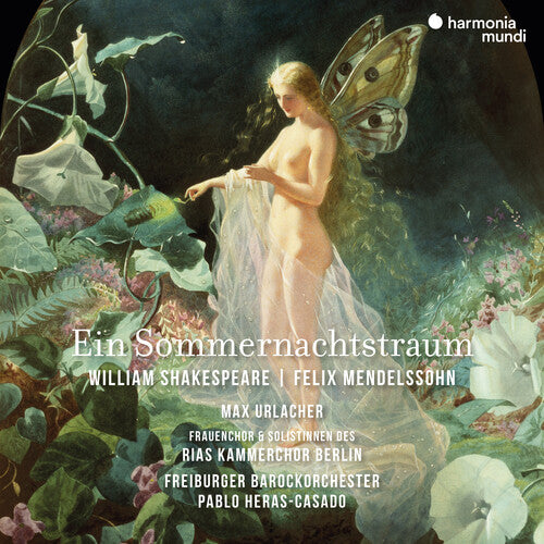 Freiburger Barockorchester - Mendelssohn: Ein Sommernachtstraum - a Midsummer Night's Dream