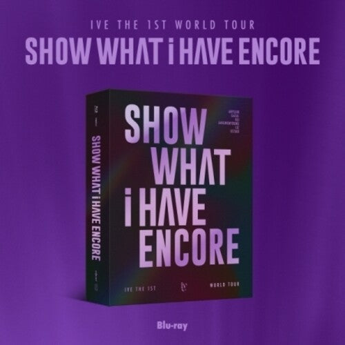 Show What I Have - Encore - 1St World Tour