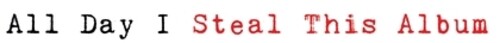 Rico Puestel - All Day I Steal This Album