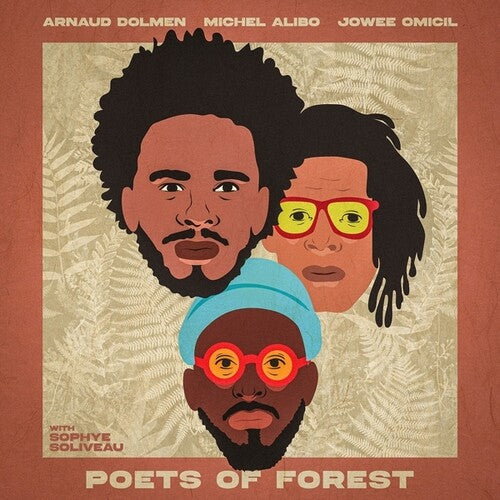 Arnaud Dolmen / Michel Alibo / Jowee Omicil - Poets of Forest