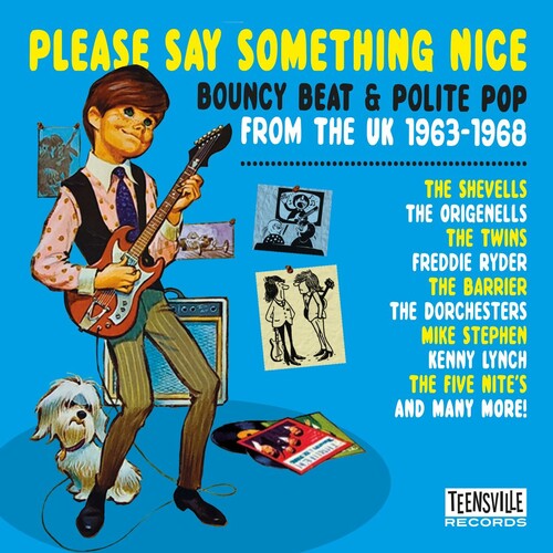 Please Say Something Nice: Bouncy Beat & Polite - Please Say Something Nice: Bouncy Beat & Polite Pop From The UK 1963-1968 / Various
