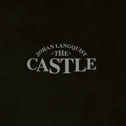 Johan Langquist - The Johan Langquist Castle