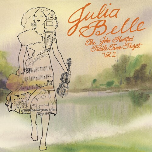 Julia Belle - The John Hartford Fiddle Tune Project Volume 2