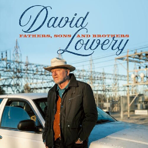 David Lowery - Fathers, Sons And Brothers