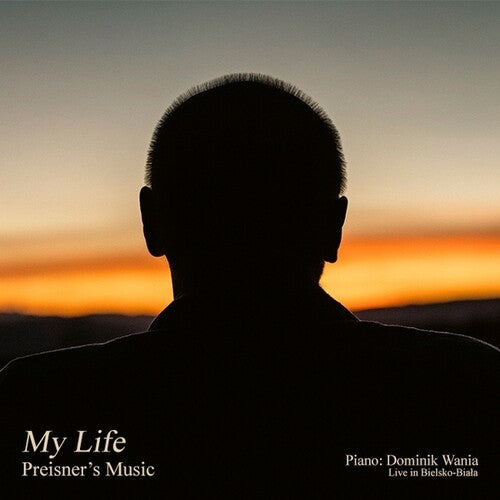 Zbigniew Preisner / Dominik Wania - My Life Preisner's Music